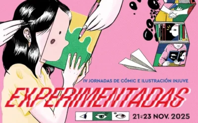IV Jornadas de Cómic e Ilustración Injuve – “Experimentadas. Narración experimental en cómic e ilustración”