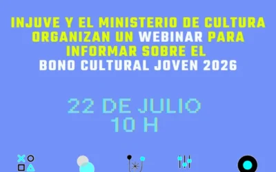 Injuve y el Ministerio de Cultura organizan un webinar para informar sobre el Bono Cultural Joven 2026